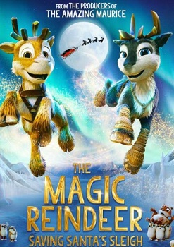 Poster for The Magic Reindeer: Saving Santa's Sleigh